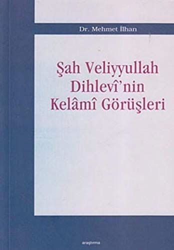 Şah Veliyyullah Dihlevi’nin Kelami Görüşleri - Mehmet İlhan kitap kapağı