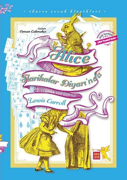 Alice Harikalar Diyarı'nda - İkaros Çocuk Klasikleri (İki Farklı Renkte) - Lewis Carroll kitap kapağı