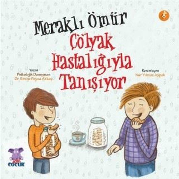 Meraklı Ömür Çölyak Hastalığıyla Tanışıyor - Emine Feyza Aktaş kitap kapağı