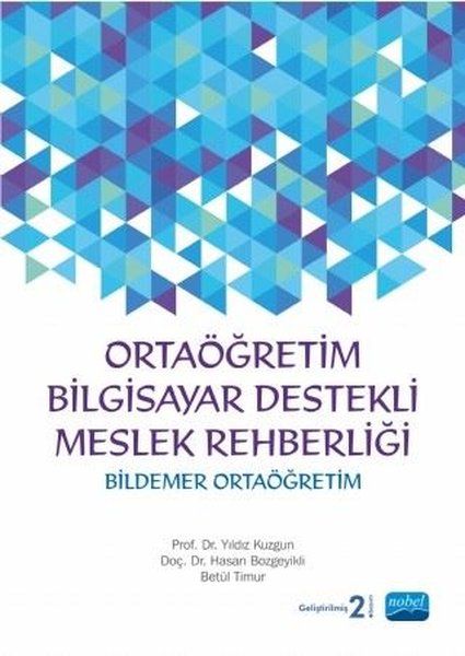 Ortaöğretim Bilgisayar Destekli Meslek Rehberliği - Bildemer Ortaöğretim + CD İlaveli - Betül Timur, Yıldız Kuzgun, Hasan…