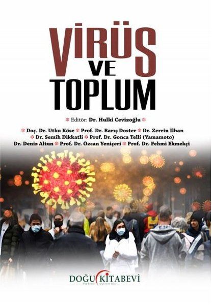 Virüs ve Toplum - Hulki Cevizoğlu, Özcan Yeniçeri, Barış Doster, Gonca Telli Yamamoto, Deniz Altun, Semih Dikkatli, Utku…