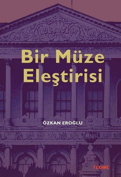 Bir Müze Eleştirisi - Özkan Eroğlu kitap kapağı