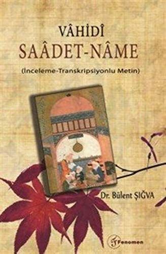 Vahidi Saadet-Name - Bülent Şığva kitap kapağı