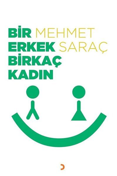 Bir Erkek Birkaç Kadın - Mehmet Saraç kitap kapağı