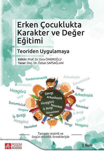 Erken Çocuklukta Karakter ve Değer Eğitimi - Özkan Sapsağlam, Esra Ömeroğlu kitap kapağı
