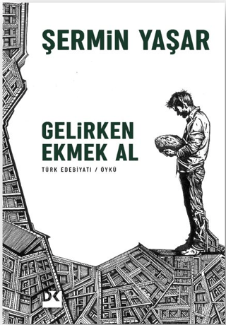 Gelirken Ekmek Al - Şermin Yaşar kitap kapağı