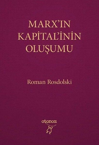 Marx’ın Kapital’inin Oluşumu - Roman Rosdolski kitap kapağı