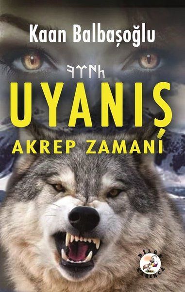 Uyanış - Akrep Zamanı - Kaan Balbaşoğlu kitap kapağı