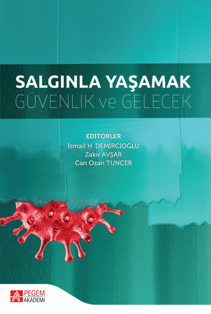 Salgınla Yaşamak Güvenlik ve Gelecek - Murat Cihangir, Mehmet Kaplan, Zakir Avşar, Naci Akdemir, Hakan Eren, Özge Aydın…