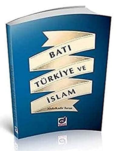 Batı Türkiye ve İslam - Abdulkadir Turan kitap kapağı