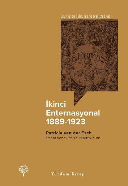 İkinci Enternasyonal 1889-1923 - Patricia Van Der Esch kitap kapağı
