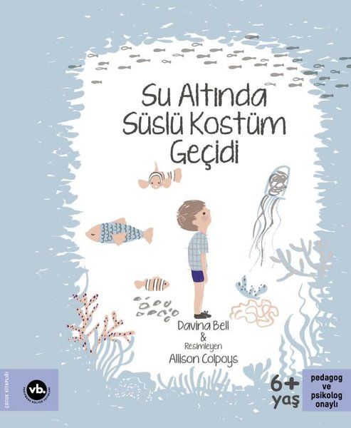 Su Altında Süslü Kostüm Geçidi - Allison Colpoys, Davina Bell kitap kapağı