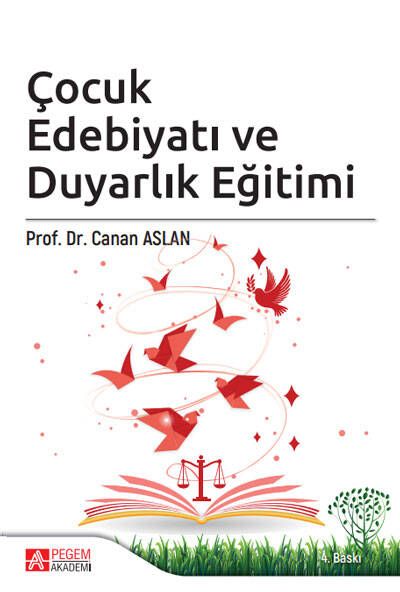 Çocuk Edebiyatı ve Duyarlık Eğitimi - Canan Aslan kitap kapağı