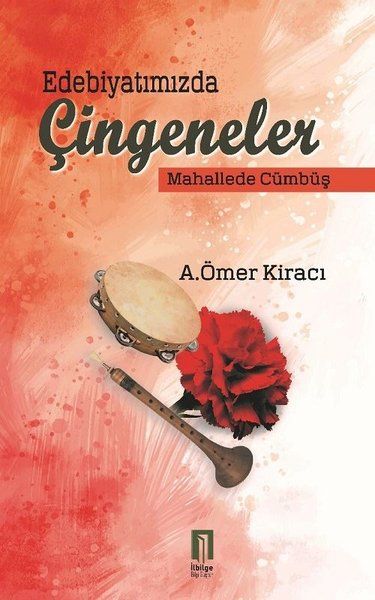 Edebiyatımızda Çingeneler - A. Ömer Kiracı kitap kapağı