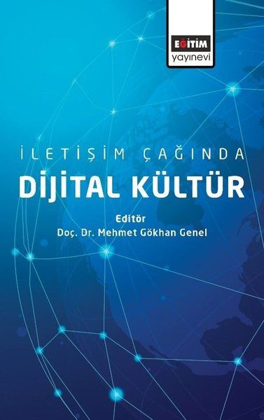 İletişim Çağında Dijital Kültür - Mehmet Gökhan Genel kitap kapağı
