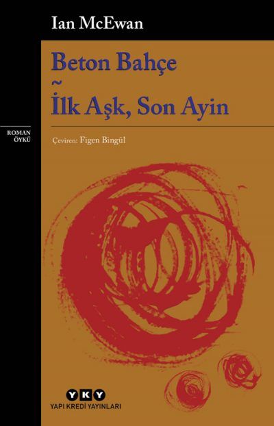 Beton Bahçe - İlk Aşk, Son Ayin - Ian McEwan kitap kapağı
