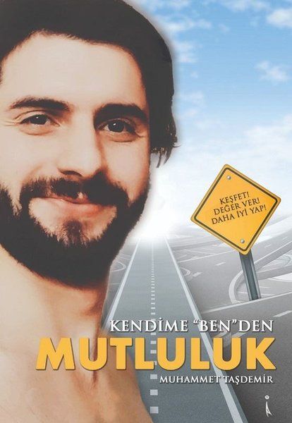 Kendime ''Ben''den Mutluluk - Muhammet Taşdemir kitap kapağı