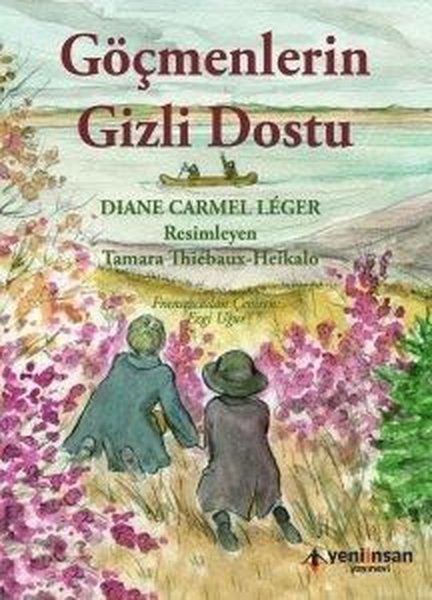 Göçmenlerin Gizli Dostu - Diana Carmel Leger kitap kapağı
