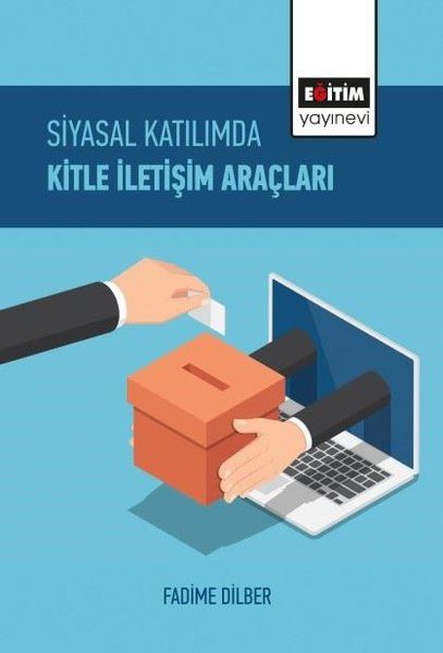 Siyasal Katılımda Kitle İletişim Araçları - Fadime Dilber kitap kapağı