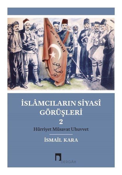 İslamcıların Siyasi Görüşleri 2 - İsmail Kara kitap kapağı