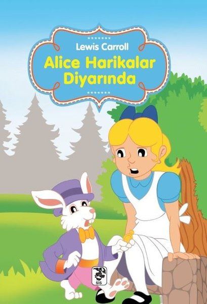 Alice Harikalar Diyarında - Lewis Carroll kitap kapağı