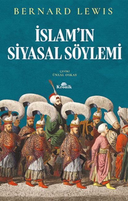 İslam'ın Siyasal Söylemi - Bernard Lewis kitap kapağı