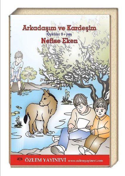 Arkadaşım ve Kardeşim - Nefise Eken kitap kapağı