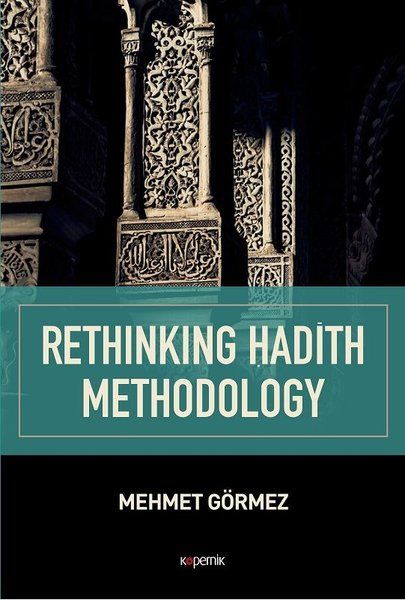 Rethinking Hadith Methodology - Mehmet Görmez kitap kapağı