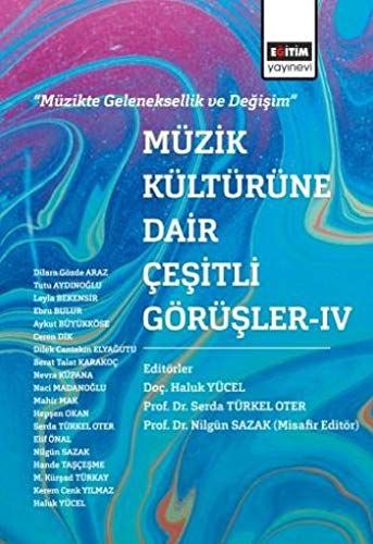 Müzik Kültürüne Dair Çeşitli Görüşler - 4 - Haluk Yücel, Nilgün Sazak, Serda Türkel Oter kitap kapağı