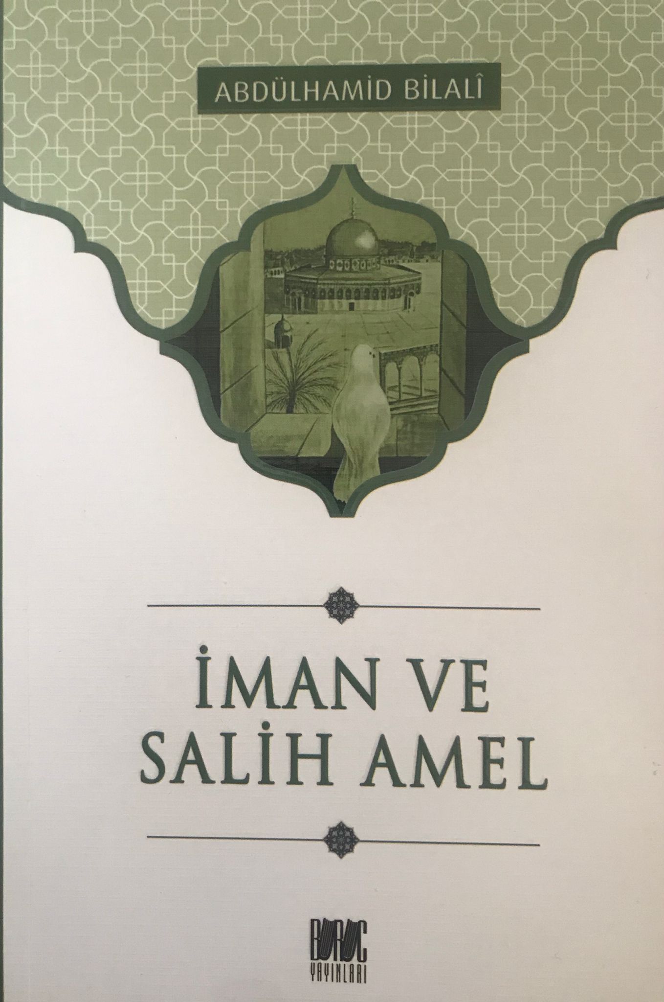 İman ve Salih Amel - Abdülhamid Bilali kitap kapağı