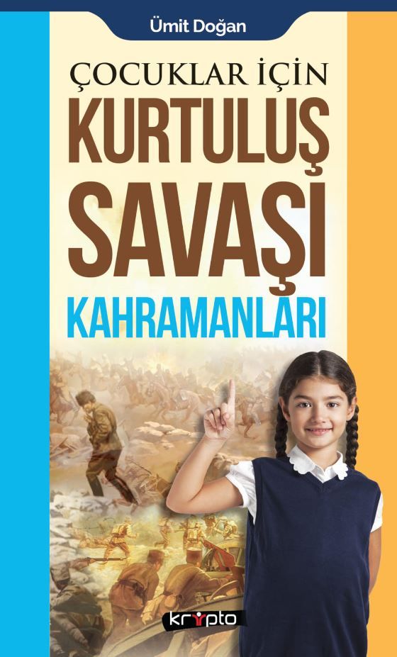 Çocuklar İçin - Kurtuluş Savaşı Kahramanları - Ümit Doğan kitap kapağı