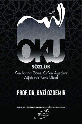 Oku Sözlük - Konularına Göre Kur’an Ayetleri Alfabetik Konu Dizini - Gazi Özdemir kitap kapağı