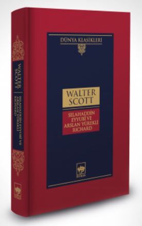 Selahaddin Eyyubi ve Arslan Yürekli Richard - Walter Scott kitap kapağı