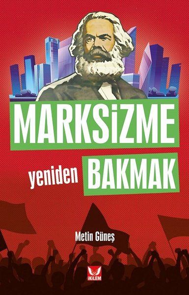 Marksizme Yeniden Bakmak - Metin Güneş kitap kapağı
