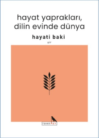 Hayat Yaprakları, Dilin Evinde Dünya - Hayati Baki kitap kapağı