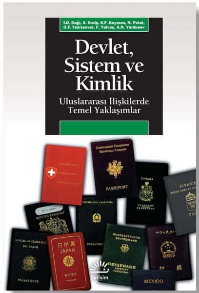 Devlet, Sistem ve Kimlik - E. Fuat Keyman, Faruk Yalvaç, İhsan D. Dağı, Necati Polat, A. Nuri Yurdusev, Oktay F…