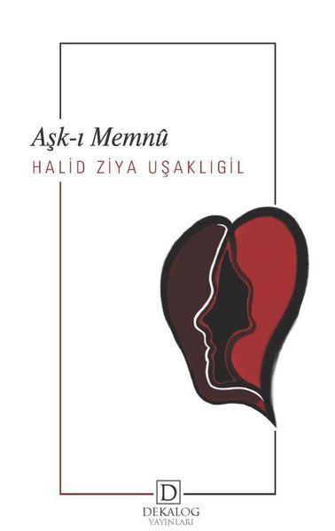 Aşkı-ı Memnu - Halid Ziya Uşaklıgil kitap kapağı
