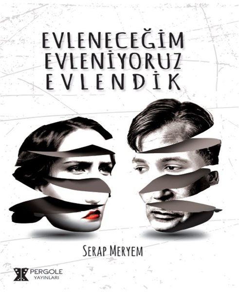 Evleneceğim Evleniyoruz Evlendik - Serap Meryem kitap kapağı