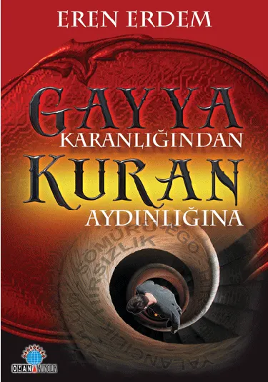 Gayya Karanlığından Kuran Aydınlığına - Eren Erdem kitap kapağı