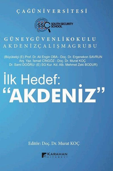 İlk Hedef: "Akdeniz" - Murat Koç, Ali Engin Oba, Ergenekon Savrun, İsmail Cingöz, Mehmet Zeki Bodur, Sami Doğru kitap kapağı