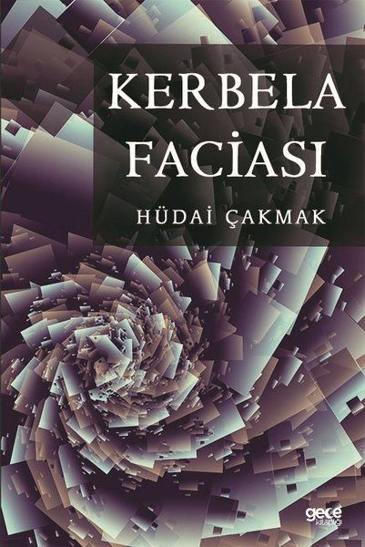 Kerbela Faciası - Hüdai Çakmak kitap kapağı