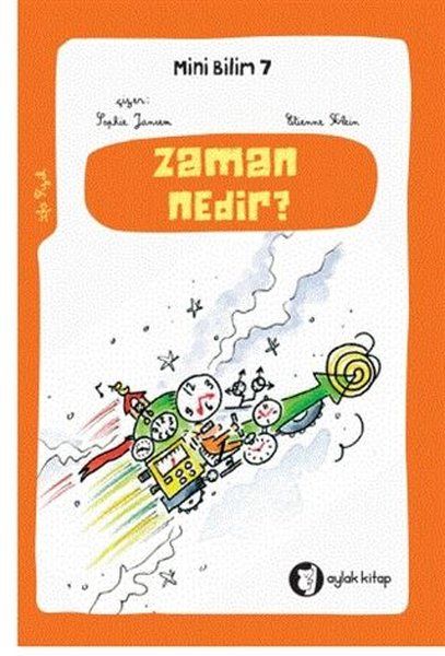 Zaman Nedir ? - Mini Bilim 7 - Etienne Klein kitap kapağı