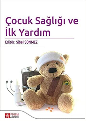 Çocuk Sağlığı ve İlk Yardım - Kolektif kitap kapağı