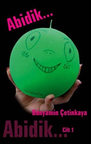 Abidik Cilt 1 - Bünyamin Çetinkaya kitap kapağı