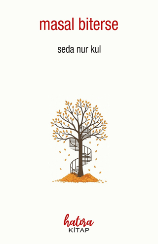 Masal Biterse - Seda Nur Kul kitap kapağı