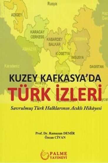 Kuzey Kafkasya'da Türk İzleri - Ramazan Demir, Özcan Civan kitap kapağı