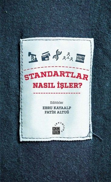 Standartlar Nasıl İşler? - Fatih Altuğ, Ebru Kayaalp kitap kapağı