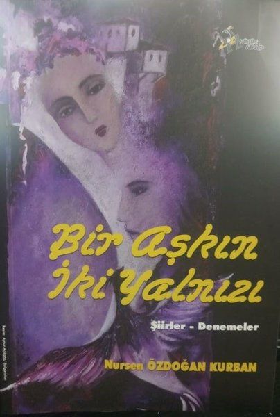 Bir Aşkın İki Yalnızı - Nursen Özdoğan Kurban kitap kapağı