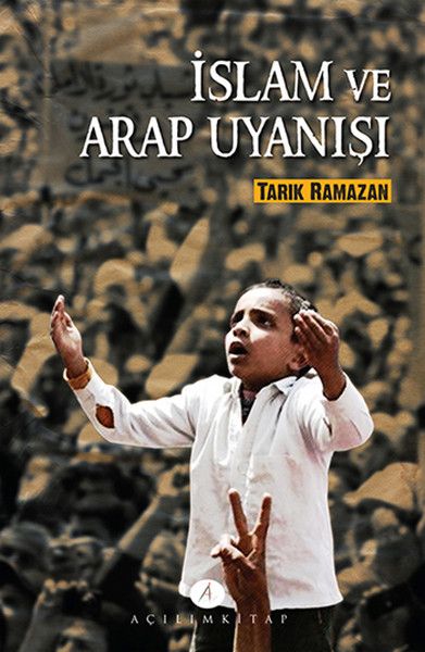 İslam ve Arap Uyanışı - Tarık Ramazan kitap kapağı
