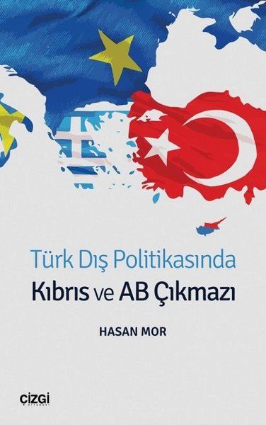 Türk Dış Politikasında Kıbrıs ve AB Çıkmazı - Hasan Mor kitap kapağı